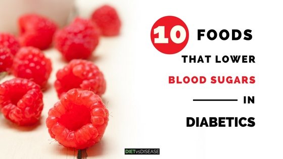 10 Foods That Lower Blood Sugars In Diabetics