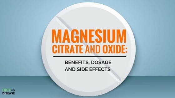 Magnesium Citrate and Oxide- Benefits, Dosage and Side Effects