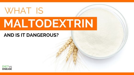 What Is Maltodextrin and Is it Dangerous?