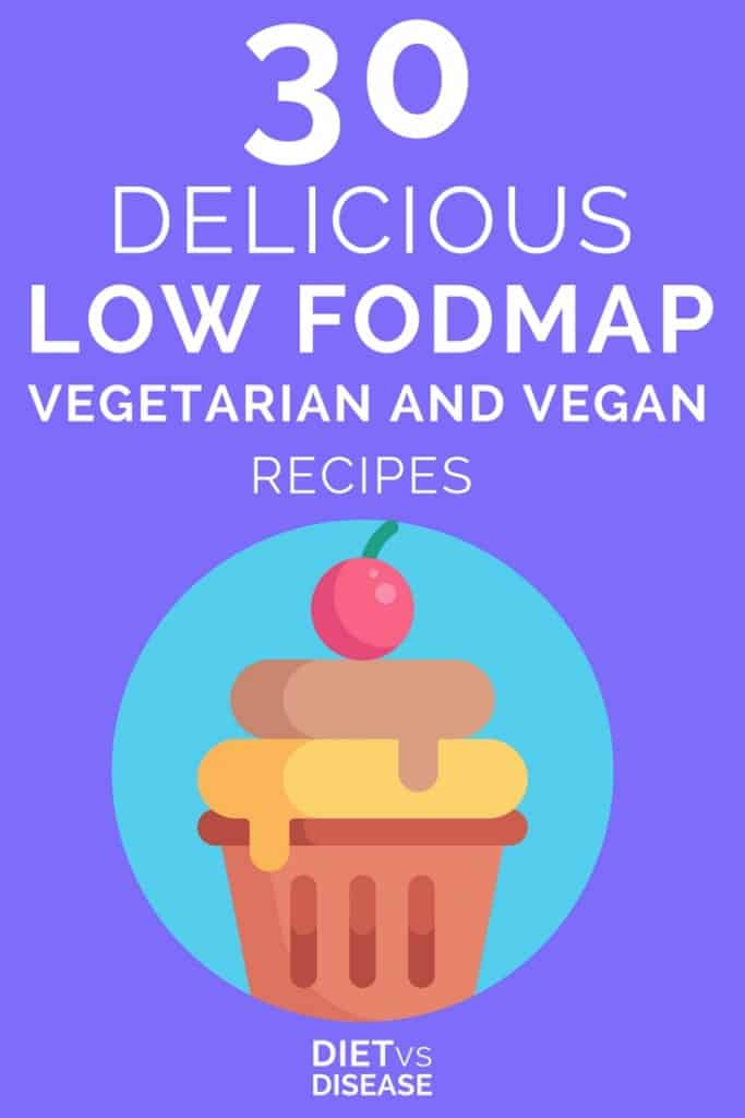 Pin of 30 Delicious Low FODMAP Vegetarian And Vegan Recipes Plus FAQ