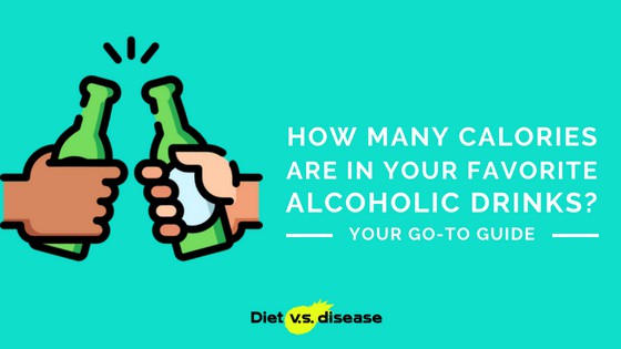 Total Calories in Alcohol? This Is How Many Are In Your Favorite Drinks